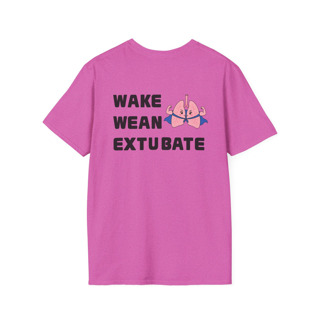 Wake Wean Extubate Shirt