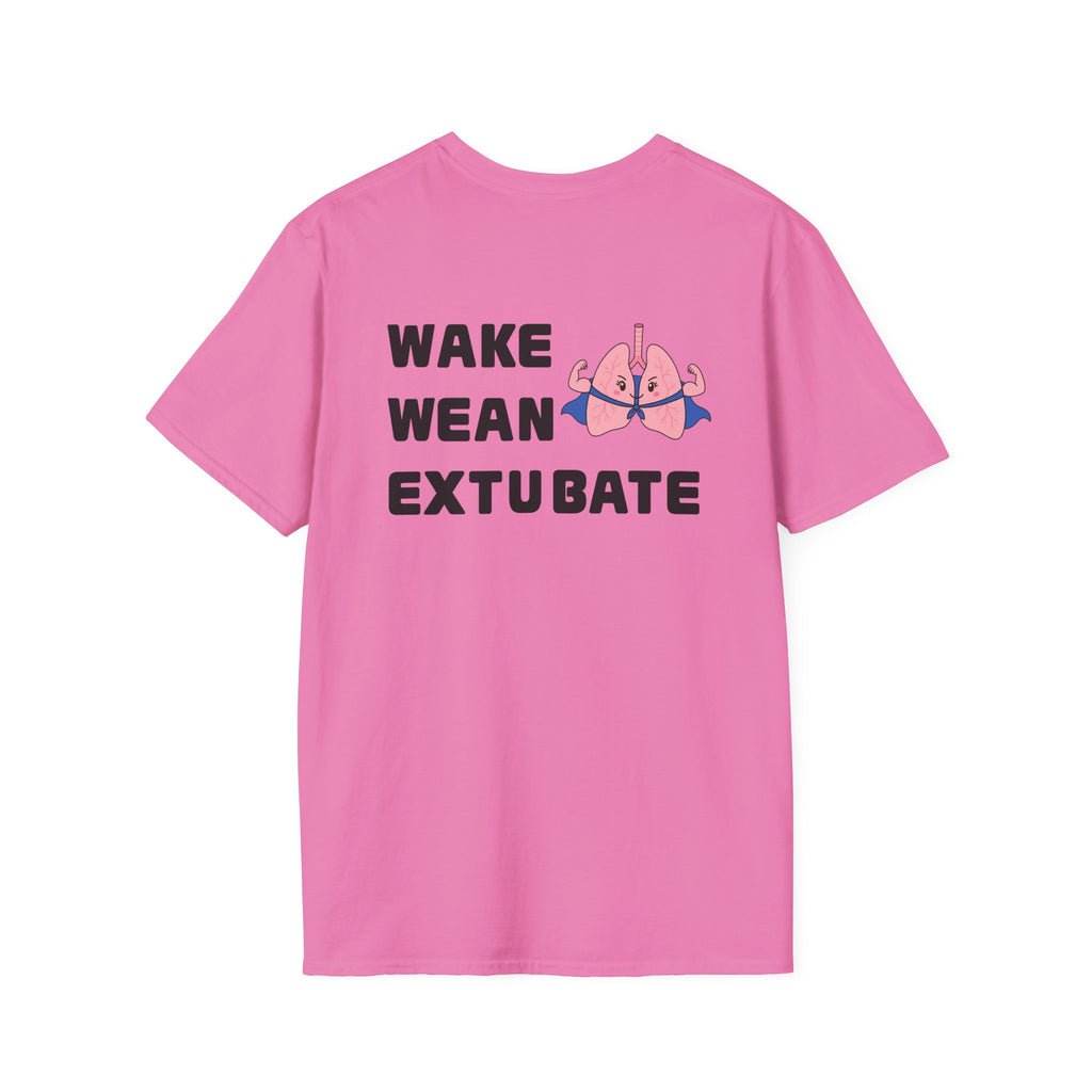 Wake Wean Extubate Shirt