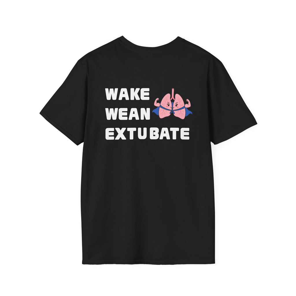 Wake Wean Extubate Shirt