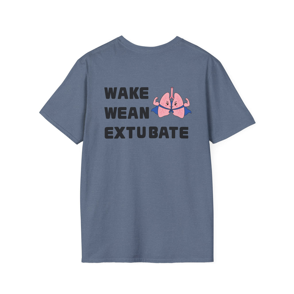 Wake Wean Extubate Shirt