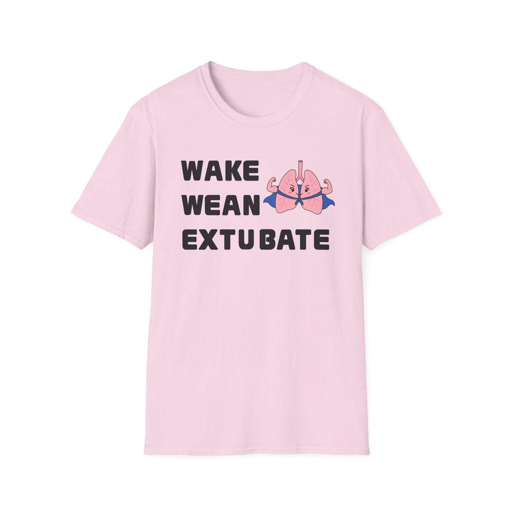 FRONT ONLY Wake Wean Extubate Shirt
