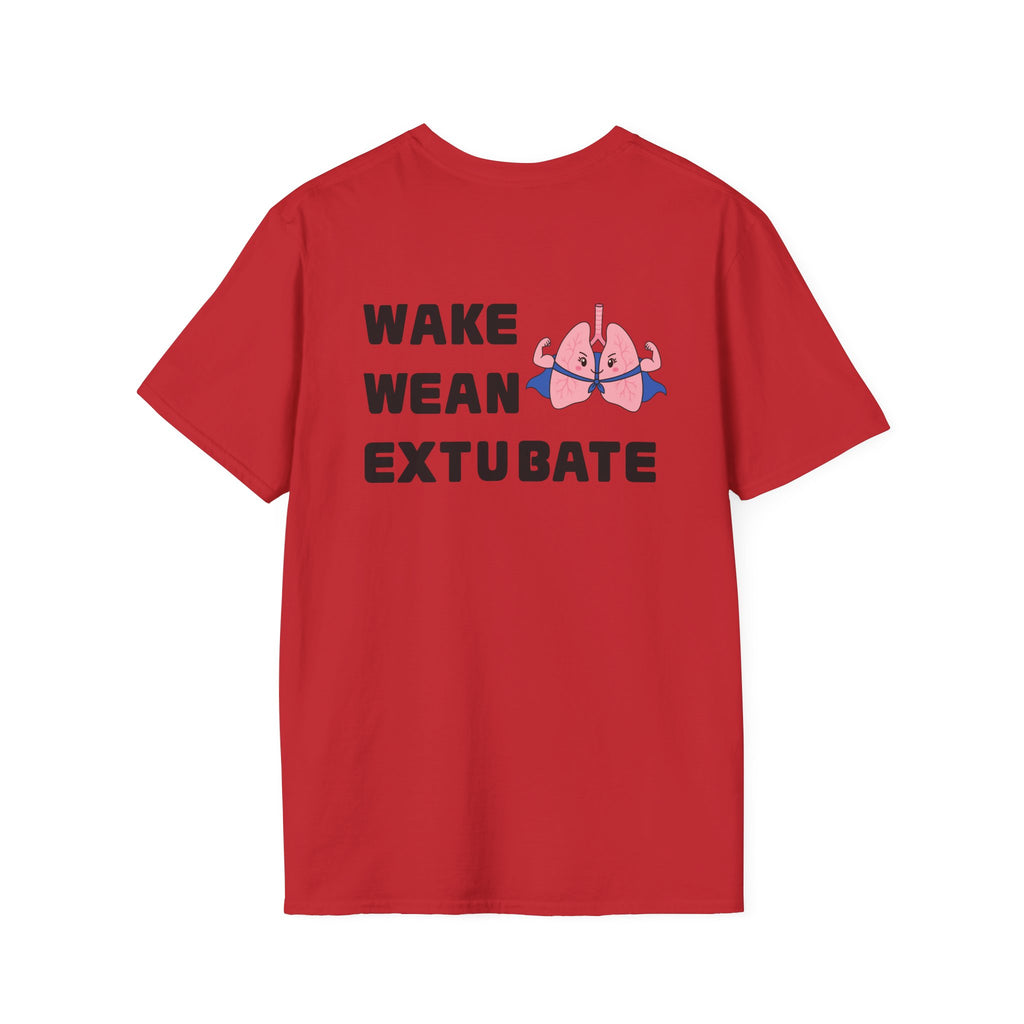 Wake Wean Extubate Shirt