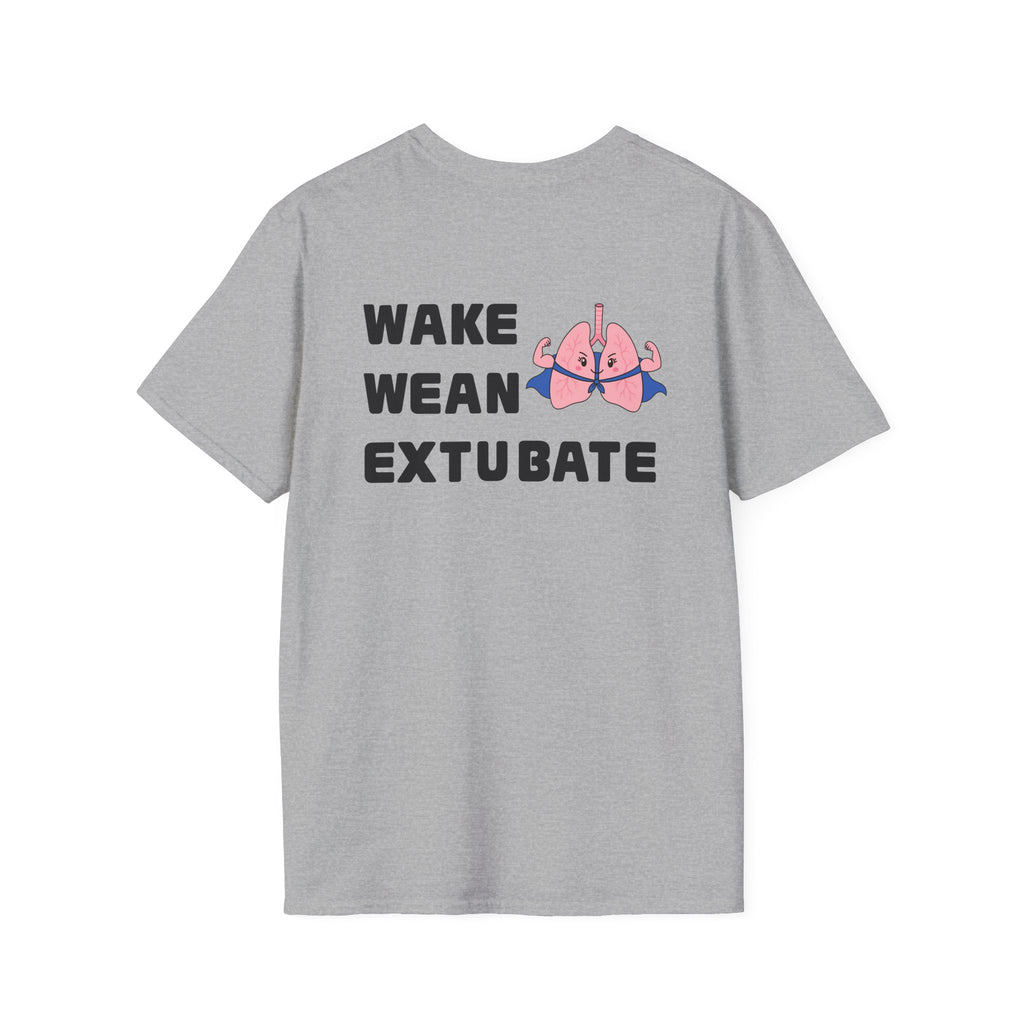 Wake Wean Extubate Shirt