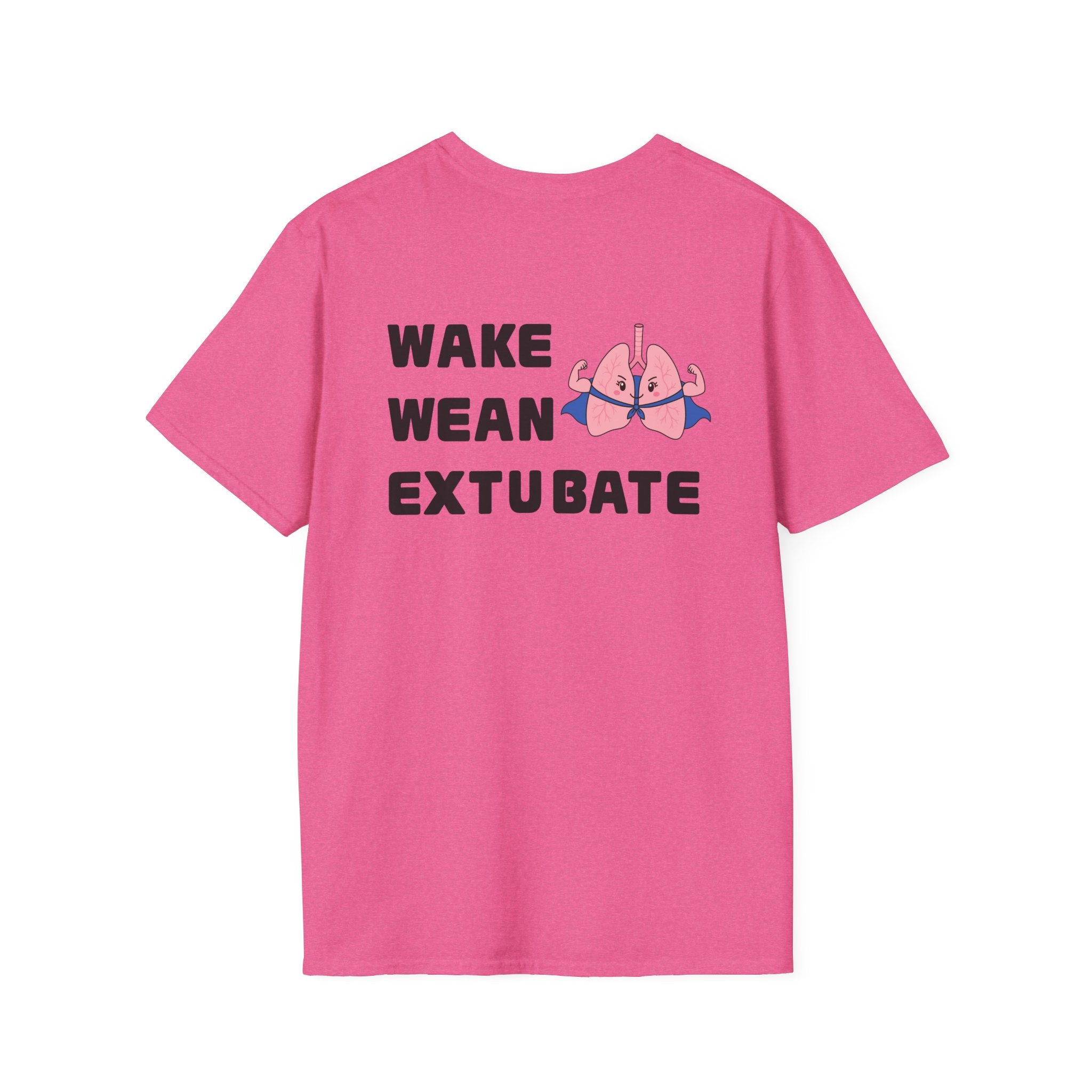 Wake Wean Extubate Shirt