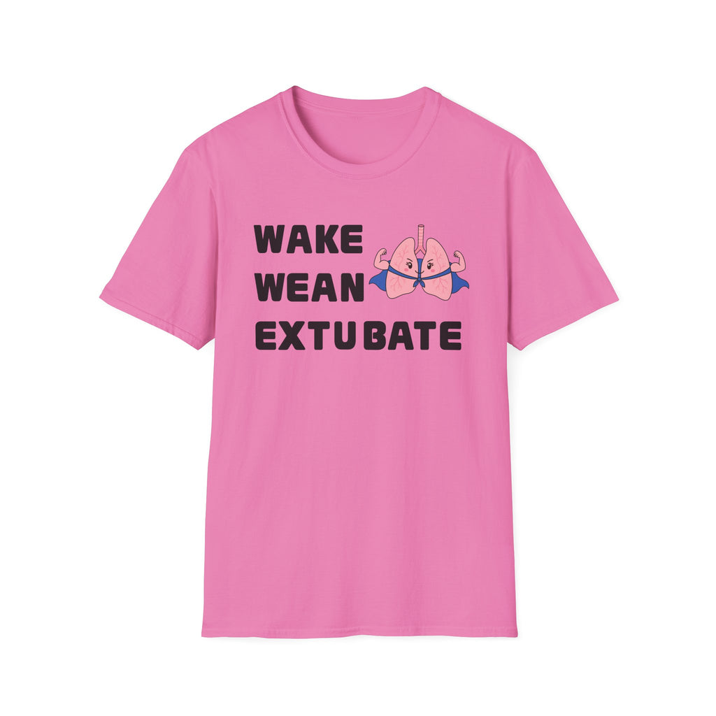 FRONT ONLY Wake Wean Extubate Shirt
