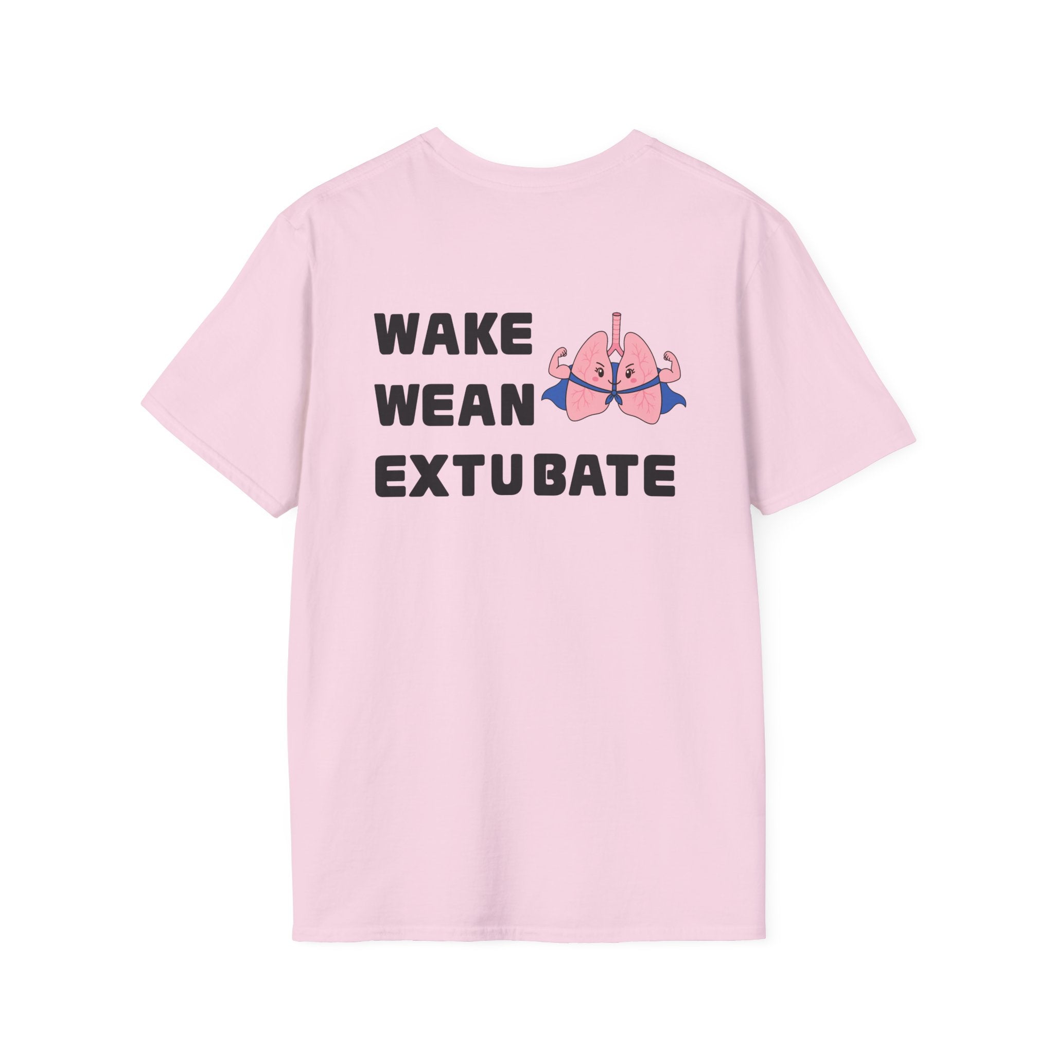 Wake Wean Extubate Shirt