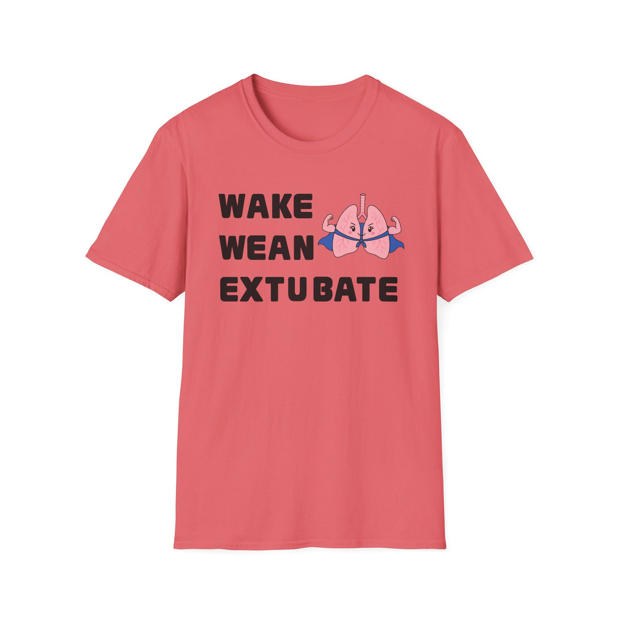 FRONT ONLY Wake Wean Extubate Shirt