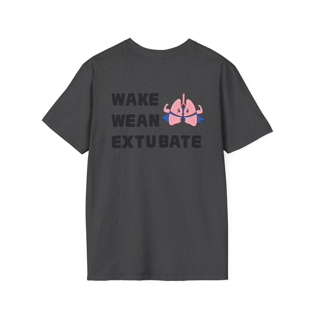 Wake Wean Extubate Shirt