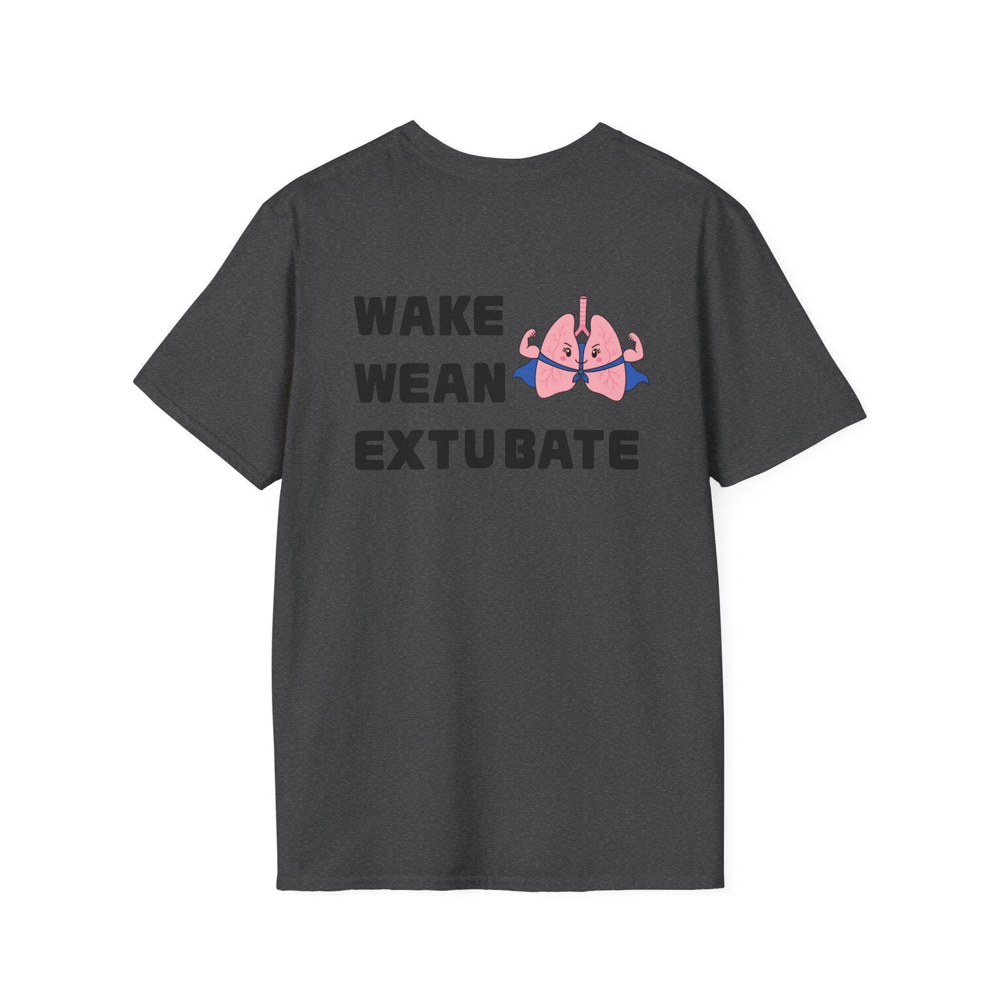 Wake Wean Extubate Shirt